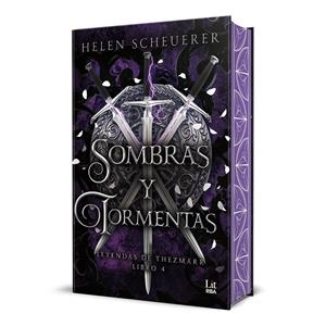 SOMBRAS Y TORMENTAS (LEYENDAS DE THEZMARR 4) [CARTONE] | SCHEUERER, HELEN | Akira Comics  - libreria donde comprar comics, juegos y libros online