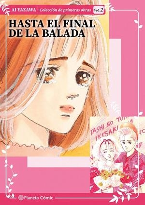 HASTA EL FINAL DE LA BALADA (COLECCION PRIMERAS OBRAS) Nº02 (2 DE 7) [RUSTICA] | YAZAWA, AI | Akira Comics  - libreria donde comprar comics, juegos y libros online