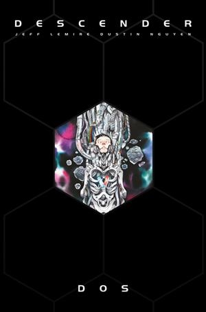DESCENDER (EDICION INTEGRAL) VOLUMEN 2 [CARTONE] | LEMIRE, JEFF / NGUYEN, DUSTIN | Akira Comics  - libreria donde comprar comics, juegos y libros online