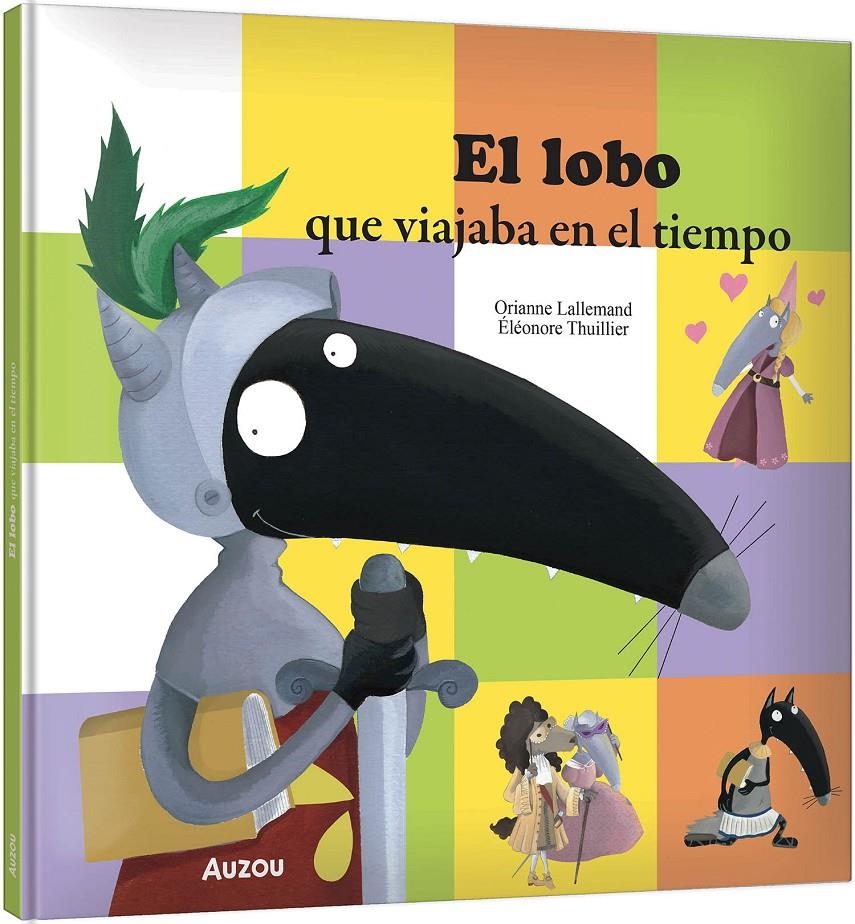 LOBO QUE VIAJABA EN EL TIEMPO, EL [CARTONE] | LALLEMAND, ORIANNE / THUILLIER, ELEONORE | Akira Comics  - libreria donde comprar comics, juegos y libros online