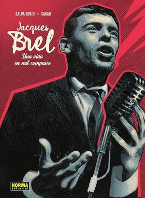 JACQUES BREL: UNA VIDA EN MIL COMPASES [CARTONE] | RUBIO, SALVA / SAGAR | Akira Comics  - libreria donde comprar comics, juegos y libros online