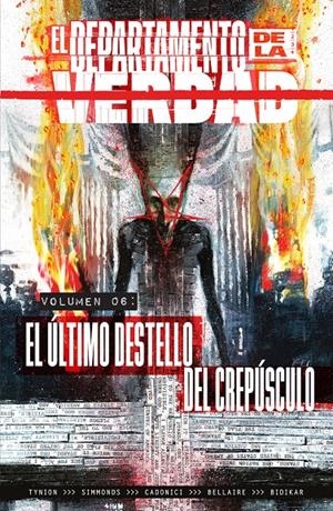 DEPARTAMENTO DE LA VERDAD VOL.6: EL ULTIMO DESTELLO DEL CREPUSCULO [RUSTICA] | TYNION IV, JAMES | Akira Comics  - libreria donde comprar comics, juegos y libros online
