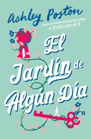 JARDIN DE ALGUN DIA, EL [RUSTICA] | POSTON, ASHLEY | Akira Comics  - libreria donde comprar comics, juegos y libros online