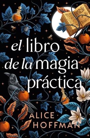 LIBRO DE LA MAGIA PRACTICA, EL (MAGIA PRACTICA 2) [RUSTICA] | HOFFMAN, ALICE | Akira Comics  - libreria donde comprar comics, juegos y libros online