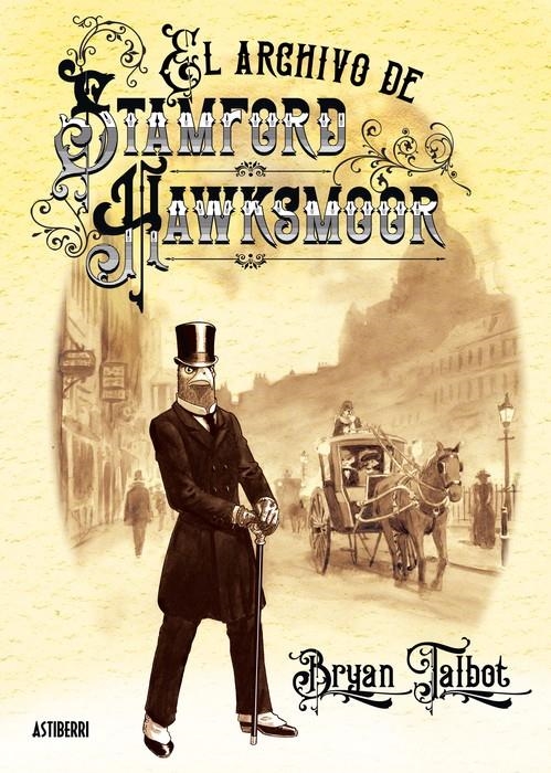 ARCHIVO DE STAMFORD HAWSMOOR, EL (PRECUELA INDEPENDIENTE DE GRANDVILLE) [CARTONE] | TALBOT, BRYAN | Akira Comics  - libreria donde comprar comics, juegos y libros online