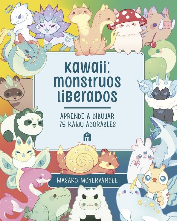 KAWAII: MONSTRUOS LIBERADOS [RUSTICA] | MOYERVANDEE, MASAKO | Akira Comics  - libreria donde comprar comics, juegos y libros online