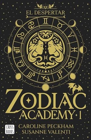 ZODIAC ACADEMY 1. EL DESPERTAR [RUSTICA] | PECKHAM, CAROLINE / VALENTI, SUSANNE | Akira Comics  - libreria donde comprar comics, juegos y libros online