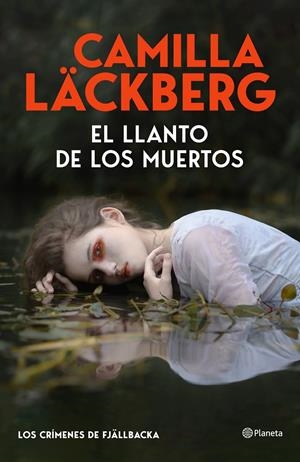 LLANTO DE LOS MUERTOS, EL (LOS CRIMENES DE FJALLBACKA) [CARTONE] | LACKBERG, CAMILLA | Akira Comics  - libreria donde comprar comics, juegos y libros online