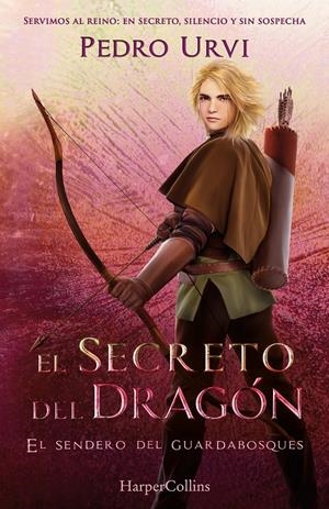 SECRETO DEL DRAGON, EL (EL SENDERO DEL GUARDABOSQUES, LIBRO 17) [CARTONE] | URVI, PEDRO | Akira Comics  - libreria donde comprar comics, juegos y libros online