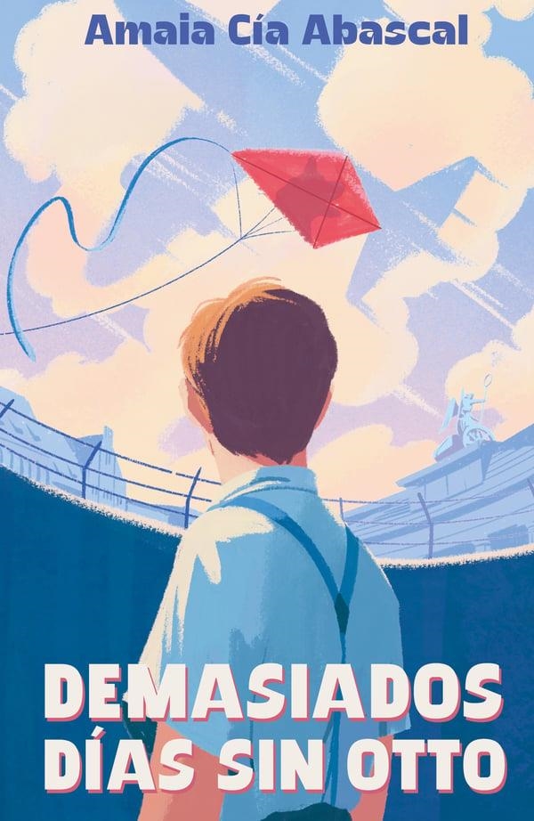 DEMASIADOS DIAS SIN OTTO [RUSTICA] | CIA ABASCAL, AMAIA | Akira Comics  - libreria donde comprar comics, juegos y libros online
