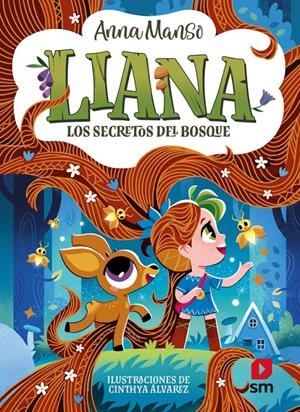 LIANA Nº04: LOS SECRETOS DEL BOSQUE [RUSTICA] | MANSO, ANNA / ALVAREZ, CINTHYA | Akira Comics  - libreria donde comprar comics, juegos y libros online