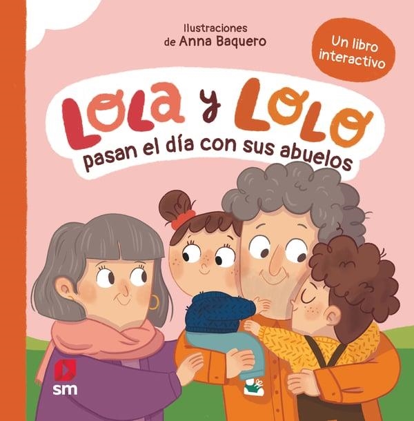 LOLA Y LOLO: PASAN EL DIA CON SUS ABUELOS [CARTONE] | TELLECHEA, TERESA / BAQUERO, ANNA | Akira Comics  - libreria donde comprar comics, juegos y libros online