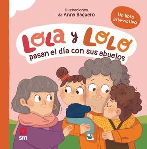 LOLA Y LOLO: PASAN EL DIA CON SUS ABUELOS [CARTONE] | TELLECHEA, TERESA / BAQUERO, ANNA | Akira Comics  - libreria donde comprar comics, juegos y libros online