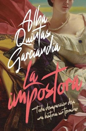IMPOSTORA, LA [RUSTICA] | QUINTAS GARCIANDIA, ALBA | Akira Comics  - libreria donde comprar comics, juegos y libros online