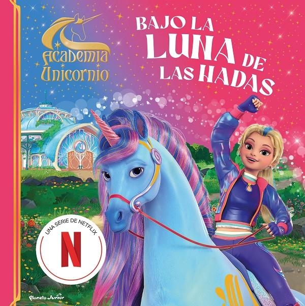 ACADEMIA UNICORNIO: BAJO LA LUNA DE LAS HADAS [CARTONE] | Akira Comics  - libreria donde comprar comics, juegos y libros online