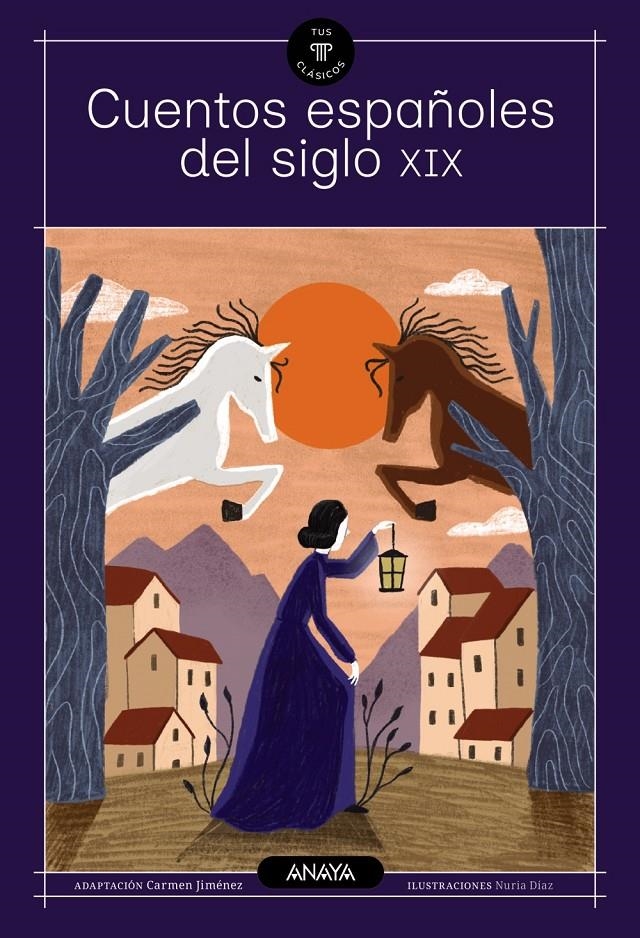 CUENTOS ESPAÑOLES DEL SIGLO XIX [RUSTICA] | LARRA, MARIANO JOSE DE / MESONERO ROMANOS, RAMON | Akira Comics  - libreria donde comprar comics, juegos y libros online