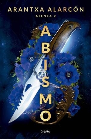 ABISMO (SERIE ATENEA 2) [RUSTICA] | ALARCON, ARANTXA | Akira Comics  - libreria donde comprar comics, juegos y libros online