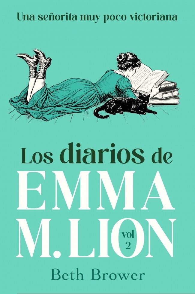DIARIOS DE EMMA M. LION, LOS VOL. 2: UNA SEÑORITA MUY POCO VICTORIANA [RUSTICA] | BROWER, BETH | Akira Comics  - libreria donde comprar comics, juegos y libros online