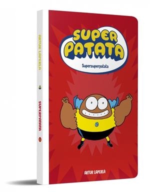 SUPERPATATA VOL.06: SUPERSUPERPATATA [RUSTICA] | LAPERLA, ARTUR | Akira Comics  - libreria donde comprar comics, juegos y libros online