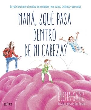MAMA ¿QUE PASA DENTRO DE MI CABEZA? [CARTONE] | SANZ, ELENA / AMATE, KIM | Akira Comics  - libreria donde comprar comics, juegos y libros online