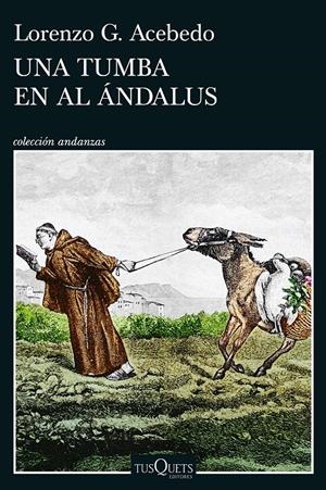 UNA TUMBA EN AL ANDALUS (SERIE GONZALO DE BERCEO 3) [RUSTICA] | ACEBEDO, LORENZO G. | Akira Comics  - libreria donde comprar comics, juegos y libros online