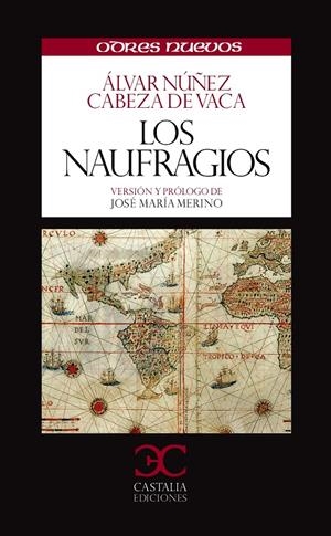 NAUFRAGIOS, LOS [RUSTICA] | NUÑEZ CABEZA DE VACA, ALVAR | Akira Comics  - libreria donde comprar comics, juegos y libros online