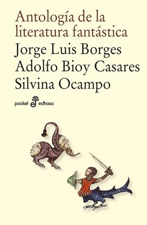 ANTOLOGIA DE LA LITERATURA FANTASTICA [BOLSILLO] | BIOY CASARES, ADOLFO / BORGES, JORGE LUIS / OCAMPO, SILVIA | Akira Comics  - libreria donde comprar comics, juegos y libros online