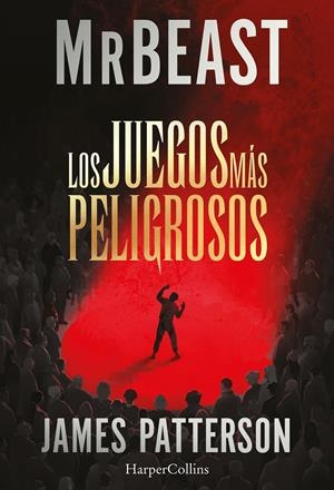 JUEGOS MAS PELIGROSOS, LOS [RUSTICA] | PATTERSON, JAMES / MRBEAST | Akira Comics  - libreria donde comprar comics, juegos y libros online
