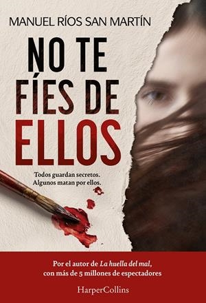 NO TE FIES DE ELLOS [RUSTICA] | RIOS SAN MARTIN, MANUEL | Akira Comics  - libreria donde comprar comics, juegos y libros online