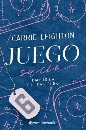 JUEGO SUCIO: EMPIEZA EL PARTIDO [RUSTICA] | LEIGHTON, CARRIE | Akira Comics  - libreria donde comprar comics, juegos y libros online