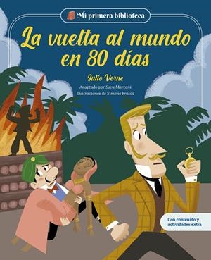 MI PRIMERA BIBLIOTECA: LA VUELTA AL MUNDO EN 80 DIAS [CARTONE] | MARCONI, SARA | Akira Comics  - libreria donde comprar comics, juegos y libros online