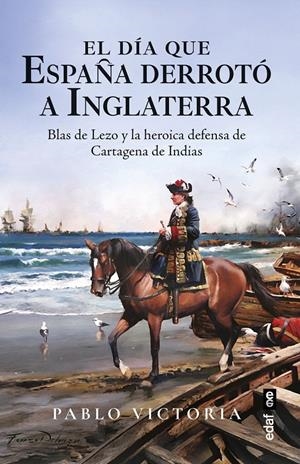 DIA QUE ESPAÑA DERROTO A INGLATERRA, EL [RUSTICA] | VICTORIA VILCHES, PABLO | Akira Comics  - libreria donde comprar comics, juegos y libros online