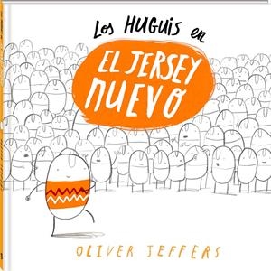 HUGUIS EN: EL JERSEY NUEVO [CARTONE] | JEFFERS, OLIVER | Akira Comics  - libreria donde comprar comics, juegos y libros online