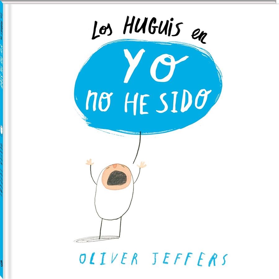 HUGUIS EN: YO NO HE SIDO [CARTONE] | JEFFERS, OLIVER | Akira Comics  - libreria donde comprar comics, juegos y libros online
