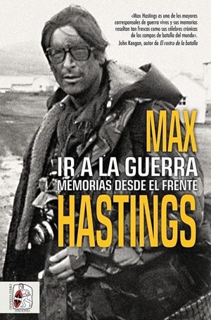 IR A LA GUERRA: MEMORIAS DESDE EL FRENTE [RUSTICA] | HASTINGS, MAX | Akira Comics  - libreria donde comprar comics, juegos y libros online