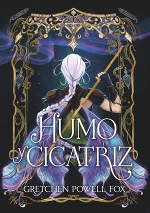 HUMO Y CICATRIZ (ED. CON CANTOS PINTADOS) [CARTONE] | POWELL FOX, GRETCHEN | Akira Comics  - libreria donde comprar comics, juegos y libros online