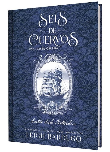 SEIS DE CUERVOS: UNA COSTA OSCURA. CARTAS DESDE KETTERDAM [CARTONE] | BARDUGO, LEIGH | Akira Comics  - libreria donde comprar comics, juegos y libros online