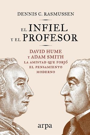 INFIEL Y EL PROFESOR, EL [RUSTICA] | RASMUSSEN, DENNIS C. | Akira Comics  - libreria donde comprar comics, juegos y libros online