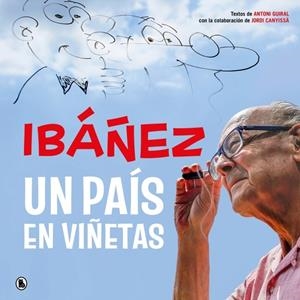 IBAÑEZ: UN PAIS EN VIÑETAS [CARTONE] | GUIRAL, ANTONI / CANYISSA, JORDI | Akira Comics  - libreria donde comprar comics, juegos y libros online