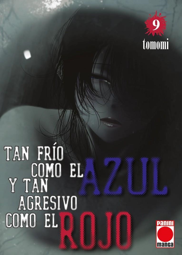 TAN FRIO COMO EL AZUL Y TAN AGRESIVO COMO EL ROJO Nº09 [RUSTICA] | TOMOMI | Akira Comics  - libreria donde comprar comics, juegos y libros online