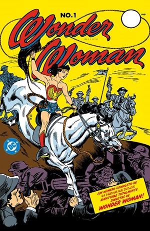 DC FACSIMIL: WONDER WOMAN Nº1 [GRAPA] | MOULTON MARSTON, WILLIAM / PETER, HARRY G. | Akira Comics  - libreria donde comprar comics, juegos y libros online