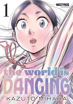 THE WORLD IS DANCING Nº1 (1 DE 2) [RUSTICA] | MIHARA, KAZUTO | Akira Comics  - libreria donde comprar comics, juegos y libros online