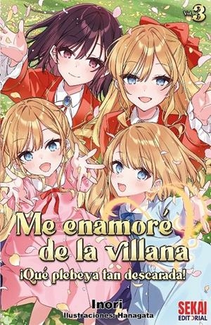 ME ENAMORE DE LA VILLANA: ¡QUE PLEBEYA TAN DESCARADA! Nº3 [RUSTICA] | INORI / HANAGATA | Akira Comics  - libreria donde comprar comics, juegos y libros online