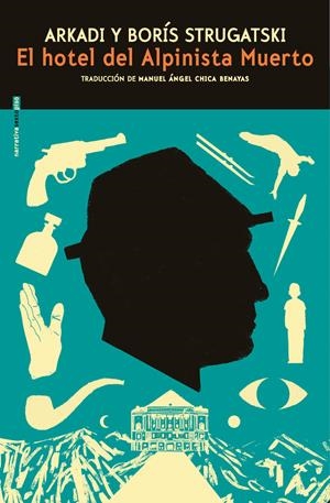 HOTEL DEL ALPINISTA MUERTO, EL [RUSTICA] | STRUGATSKI, ARKADI NATANOVICH / STRUGATSKI, BORIS NATANOVICH | Akira Comics  - libreria donde comprar comics, juegos y libros online