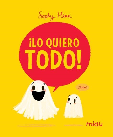 LO QUIERO TODO [CARTONE] | HENN, SOPHY | Akira Comics  - libreria donde comprar comics, juegos y libros online