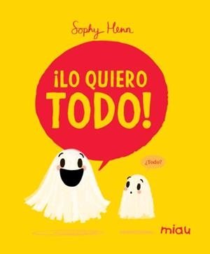 LO QUIERO TODO [CARTONE] | HENN, SOPHY | Akira Comics  - libreria donde comprar comics, juegos y libros online