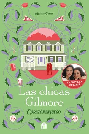 CHICAS GILMORE, LAS 3: CORAZON EN JUEGO [RUSTICA] | DANES, AUTUMN | Akira Comics  - libreria donde comprar comics, juegos y libros online