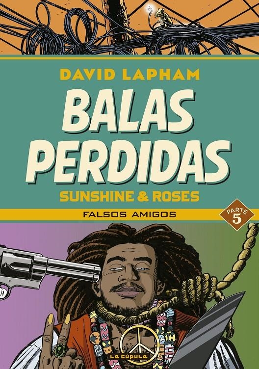 BALAS PERDIDAS: SUNSHINE & ROSES VOL.5: FALSOS AMIGOS (ULTIMO NUMERO) [RUSTICA] | LAPHAM, DAVID | Akira Comics  - libreria donde comprar comics, juegos y libros online