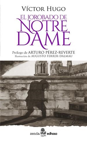 JOROBADO DE NOTRE DAME, EL [RUSTICA] | HUGO, VICTOR / PEREZ-REVERTE, ARTURO | Akira Comics  - libreria donde comprar comics, juegos y libros online