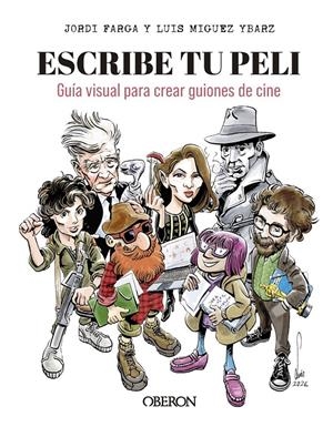 ESCRIBE TU PELI [RUSTICA] | MIGUEZ YBARZ, LUIS / FARGA, JORDI | Akira Comics  - libreria donde comprar comics, juegos y libros online